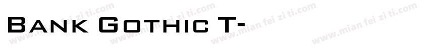Bank Gothic T字体转换